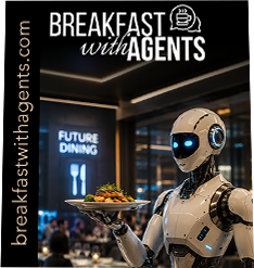 Breakfast with Agents